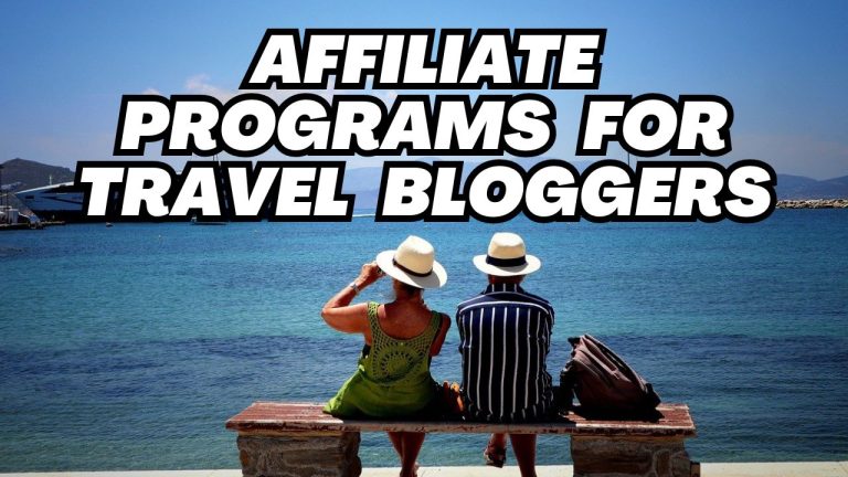 Affiliate Programs for Travel Bloggers